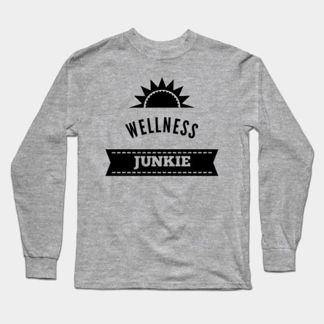 Wellness Junkie Long Sleeve T-Shirt by Via Clothing Co